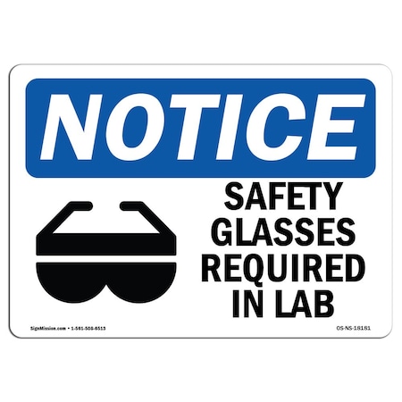 OSHA Notice Sign, Safety Glasses Required In Lab With Symbol, 14in X 10in Decal
